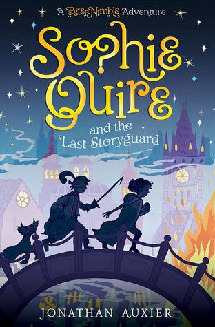 Sophie Quire and the Last Storyguard (Book 2), Jonathan Auxier