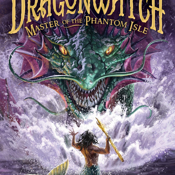 Dragonwatch (Book 3): Master of the Phantom Isle, Brandon Mull