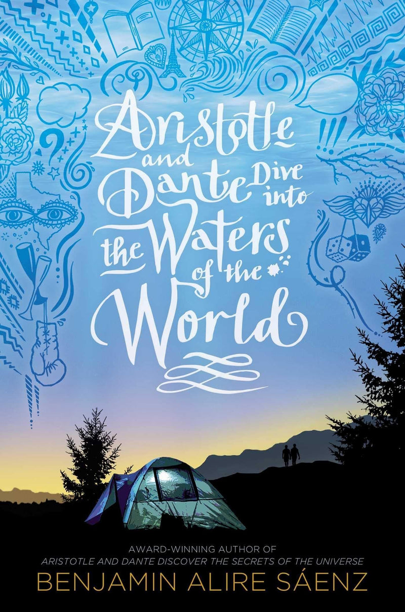Aristotle and Dante Dive Into the Waters of the World (Book 2), Benjamin Alire Sáenz