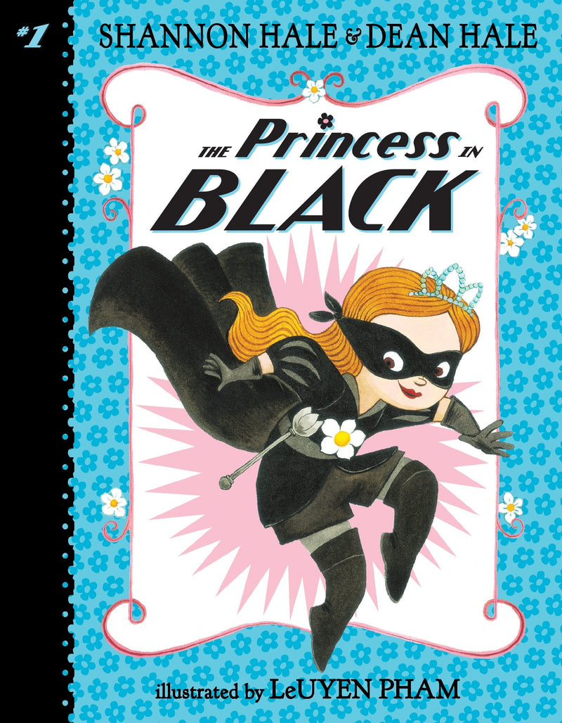 The Princess in Black (Book 1), Shannon Hale and Dean Hale