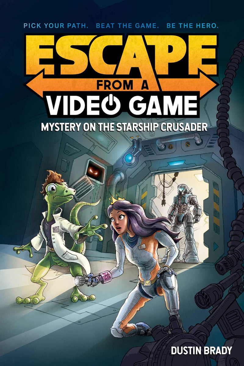 Escape From a Video Game (Book 2): Mystery on the Starship Crusader, Dustin Brady