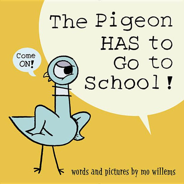 The Pigeon Has to Go to School, Mo Willems