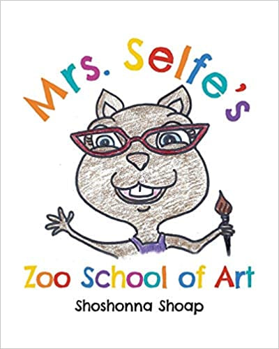 Mrs. Selfe’s Zoo School of Art, Shoshonna Shoap