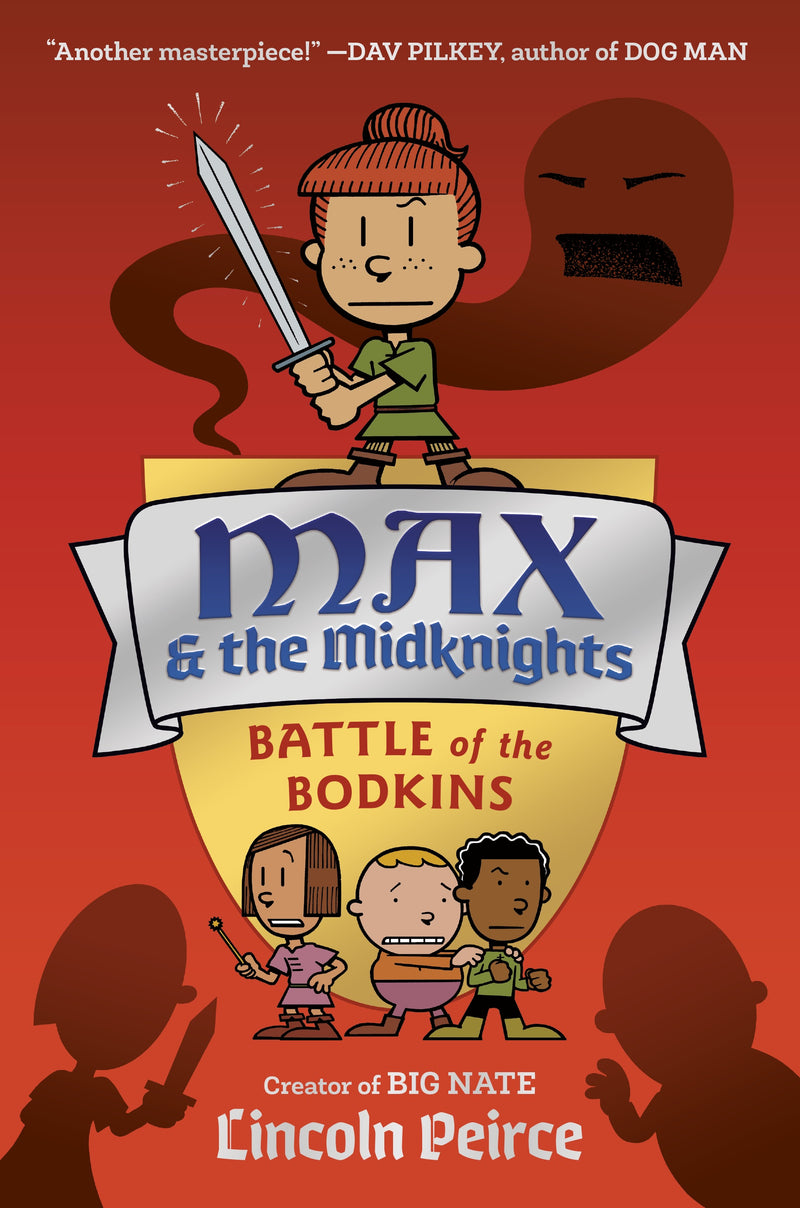 Max and the Midknights (Book 2): Battle of the Bodkins, Lincoln Peirce
