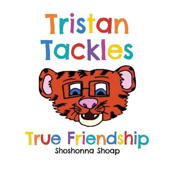 Tristan Tackles True Friendship, Shoshonna Shoap