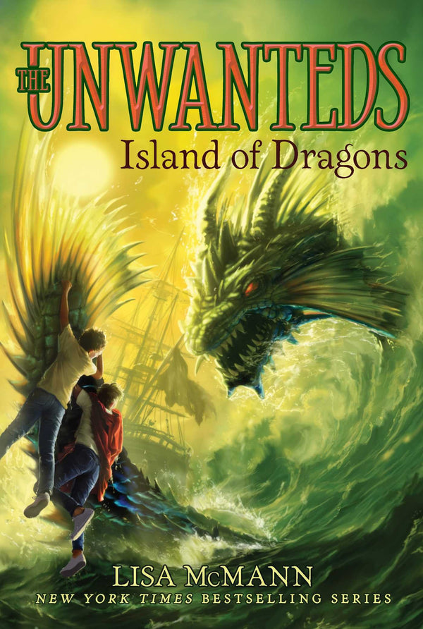 The Unwanteds (Book 7): The Island of Dragons, Lisa McMann