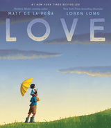 Love, Matt de la Peña and Loren Long