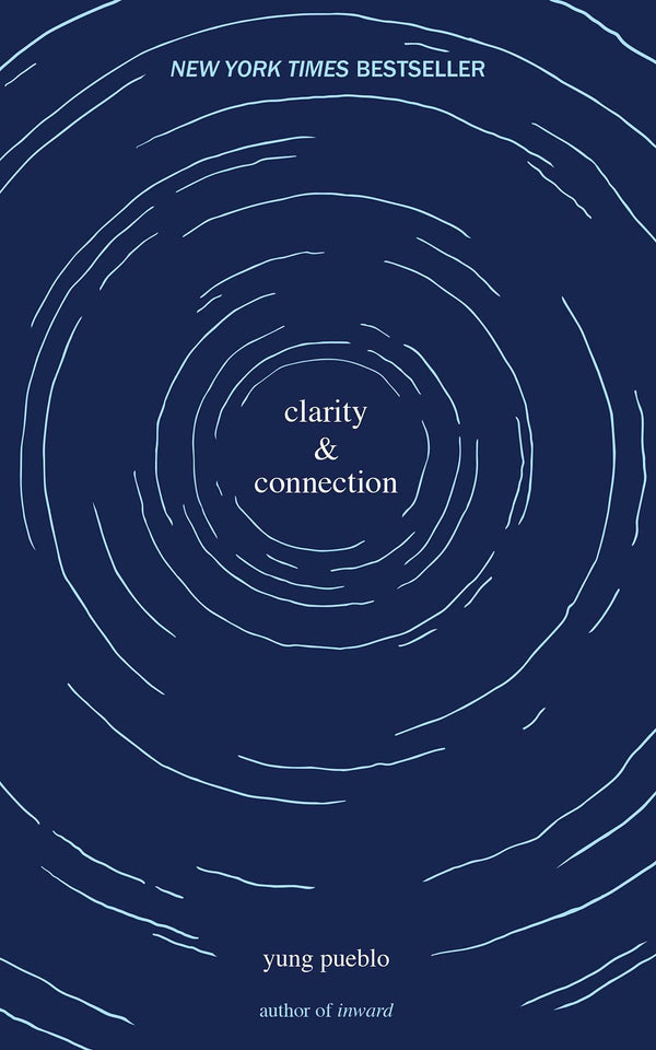 Clarity & Connection, Yung Pueblo