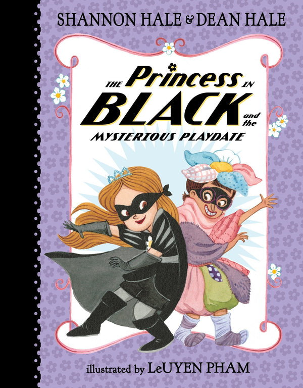 The Princess in Black and the Mysterious Playdate (Book 5), Shannon and Dean Hale
