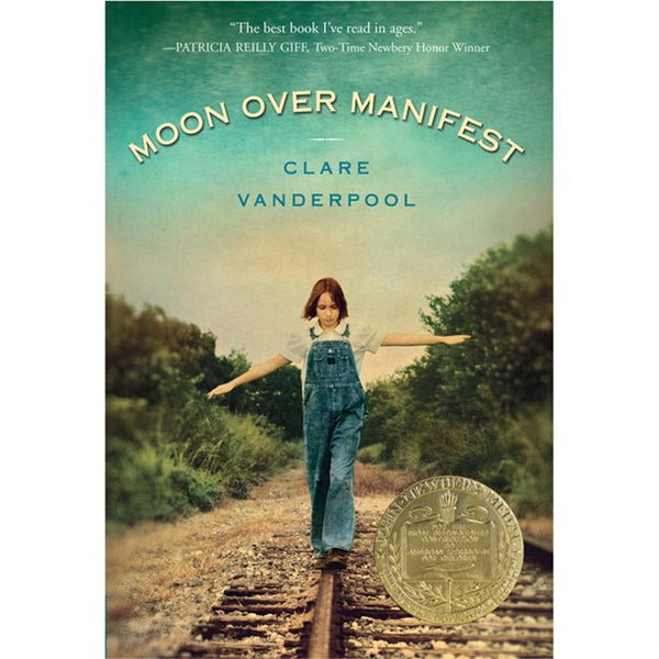 Moon Over Manifest, written by Clare Vanderpool