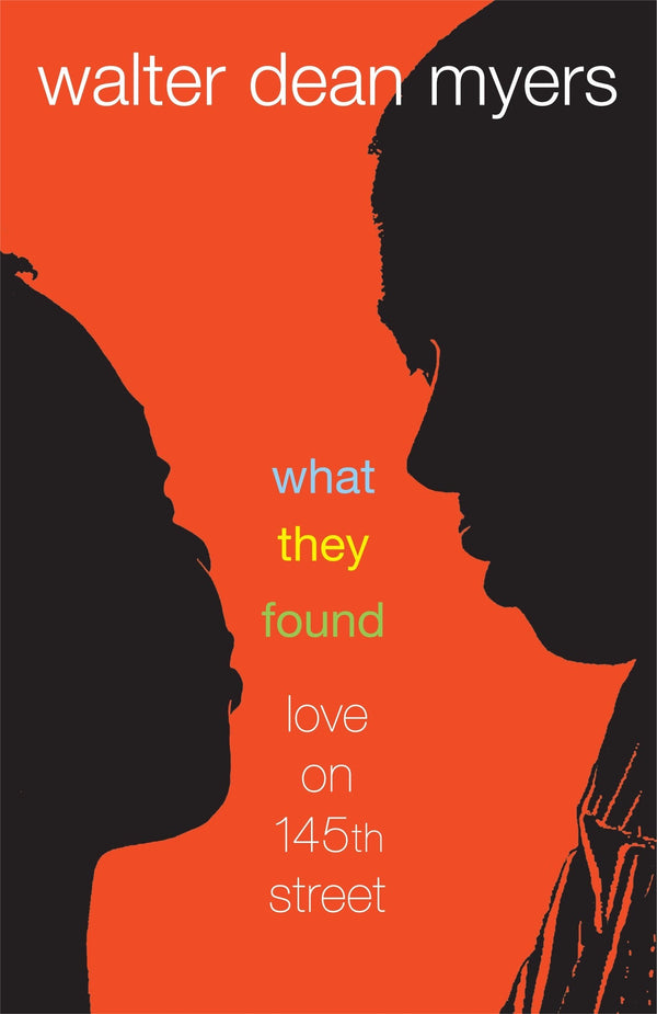 What They Found: Love on 145th Street, Walter Dean Myers