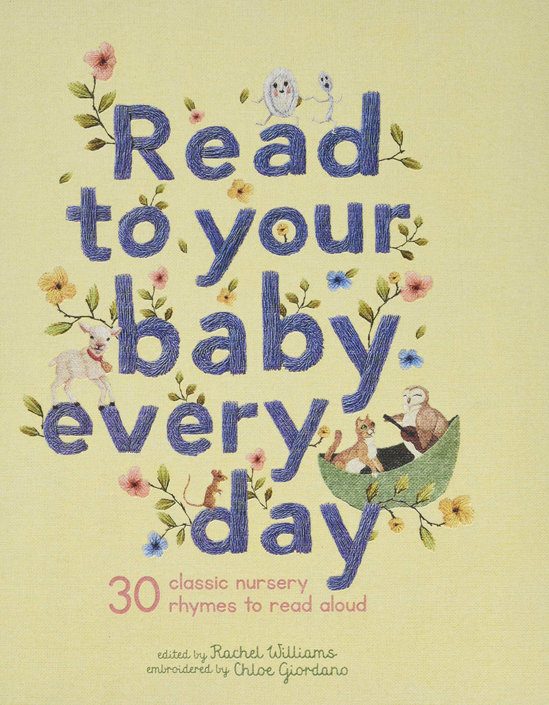 Read to Your Baby Every Day, Rachel Williams and Chloe Giordano