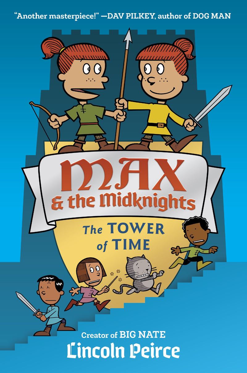 Max and the Midknights (Book 3): The Tower of Time, Lincoln Peirce