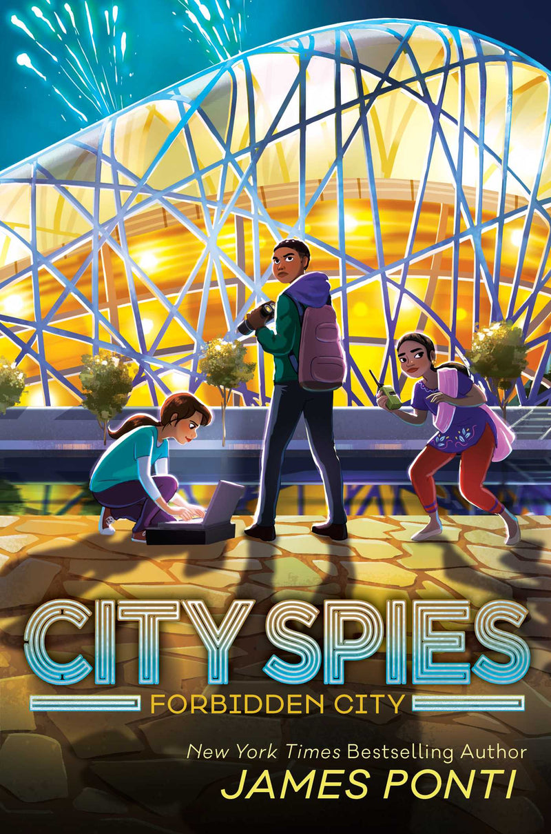 City Spies (Book 3): Forbidden City, James Ponti