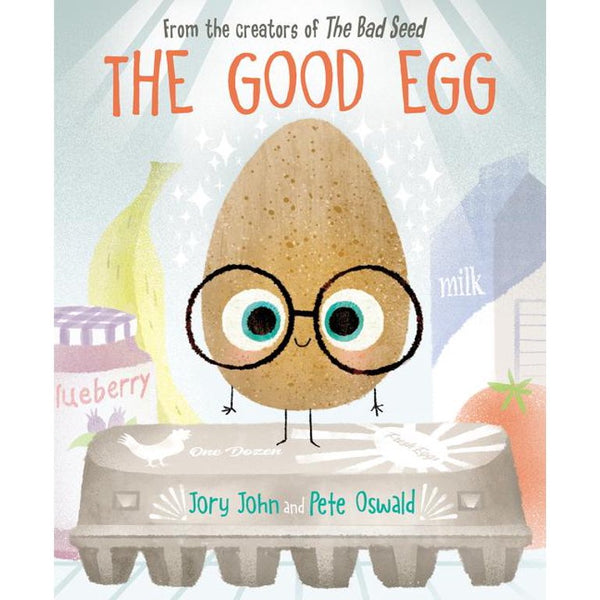 The Good Egg, written by Jory John and Pete Oswald