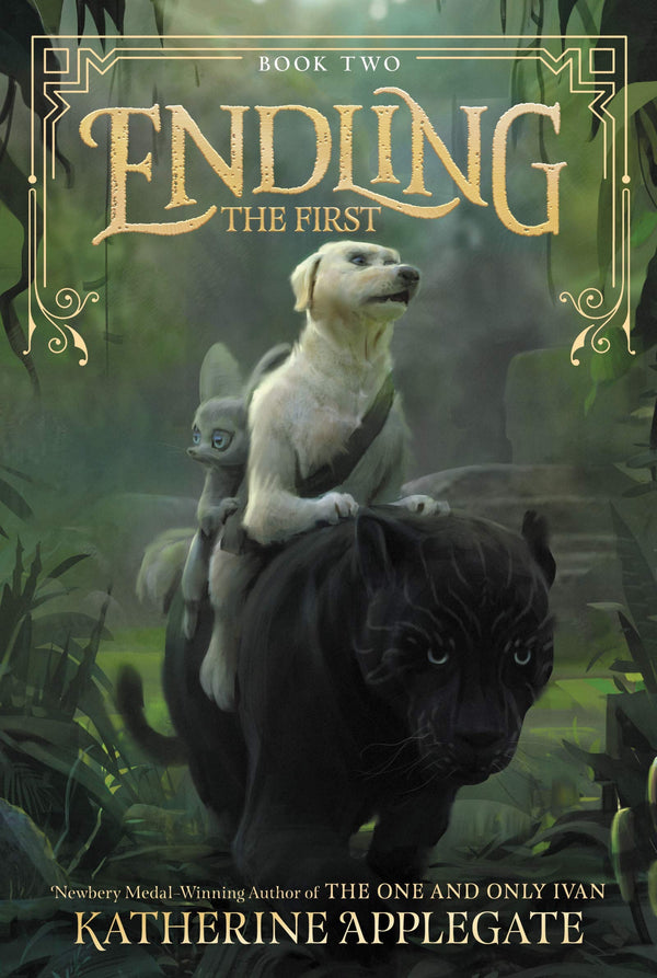 Endling (Book 2): Endling The First, Katherine Applegate