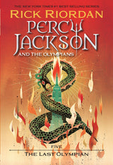 Percy Jackson and the Olympians (Book 5): The Last Olympian, Rick Riordan
