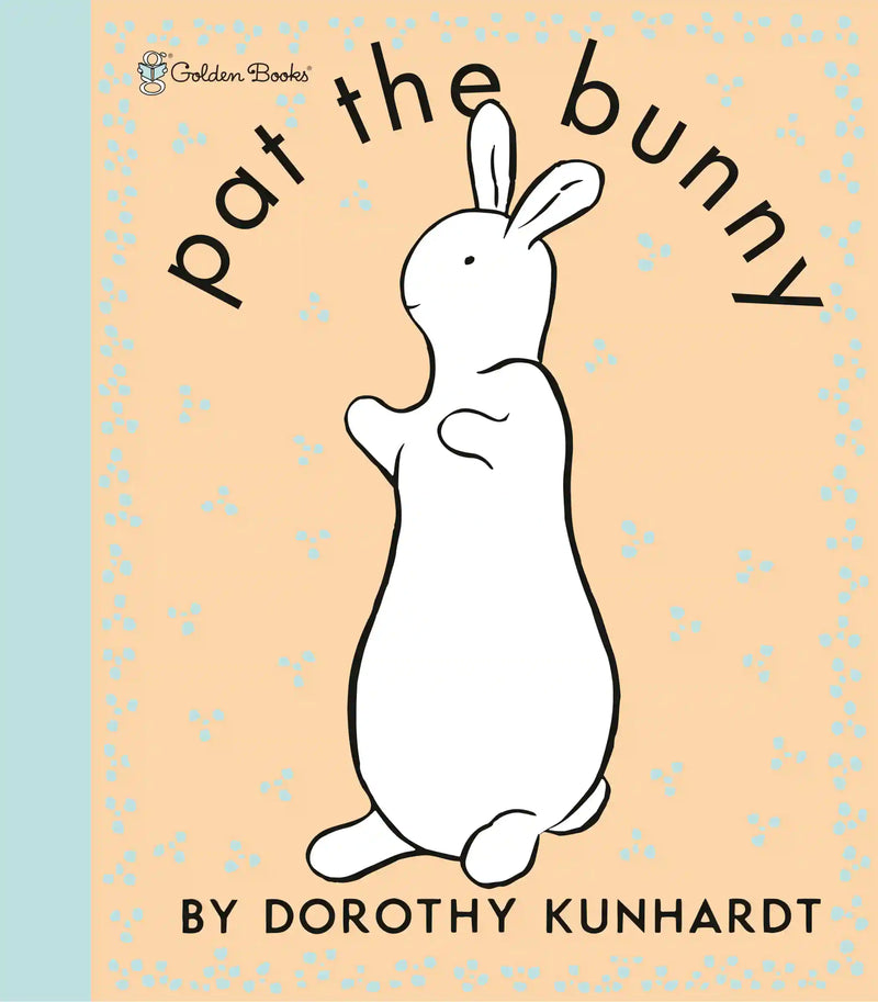 Pat the Bunny, Dorothy Kunhardt