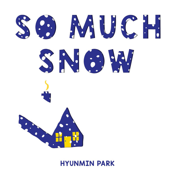 So Much Snow, Hyunmin Park