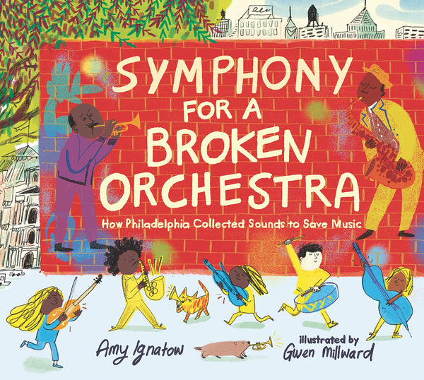 Symphony for a Broken Orchestra, Amy Ignatow and Gwen Millward