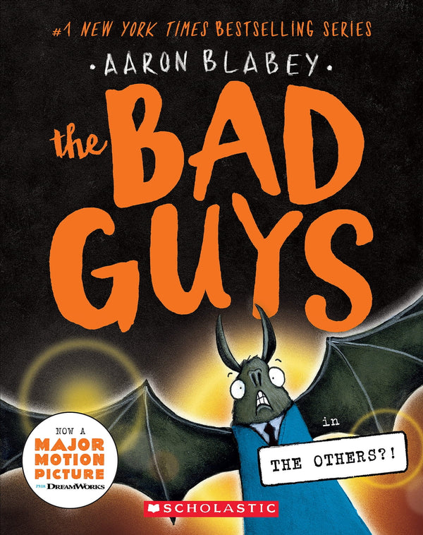 The Bad Guys (Book 16): The Others?!, Aaron Blabey