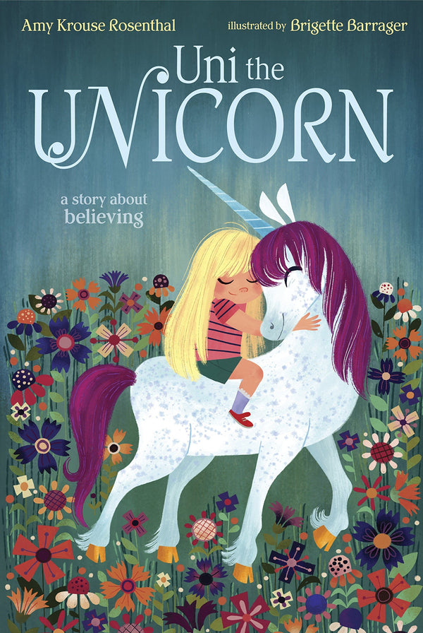 Uni the Unicorn, Amy Krouse Rosenthal and Brigette Barrager