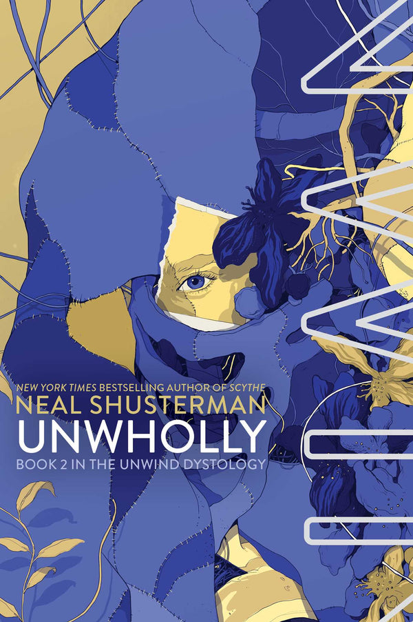 The Unwind Dystology (Book 2): Unwholly, Neal Shusterman