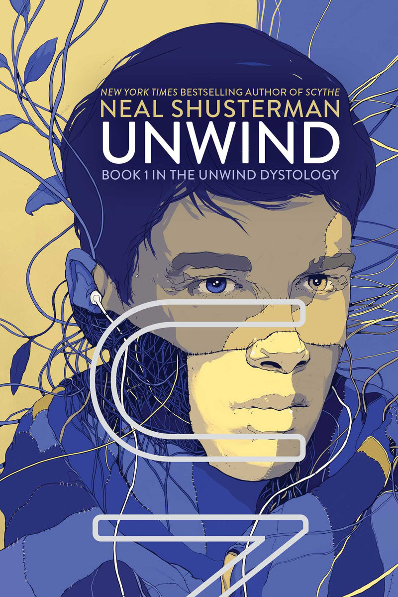 The Unwind Dystology (Book 1): Unwind, Neal Shusterman