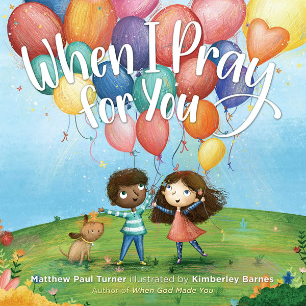 When I Pray for You, Matthew Paul Turner and Kimberley Barnes